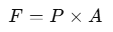 F=P\times A